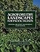 Agroforestry Landscapes for Pacific Islands: Creating abundant and resilient food systems by Craig R. Elevitch