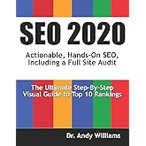 SEO 2020: Actionable, Hands-on SEO, Including a Full Site Audit (Webmaster Series)