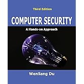 Computer Security: A Hands-on Approach (Computer & Internet Security)