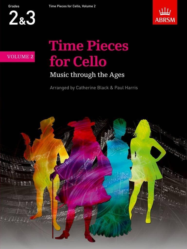 Time Pieces for Cello, Volume 2: Music through the Ages (Time Pieces (ABRSM))
