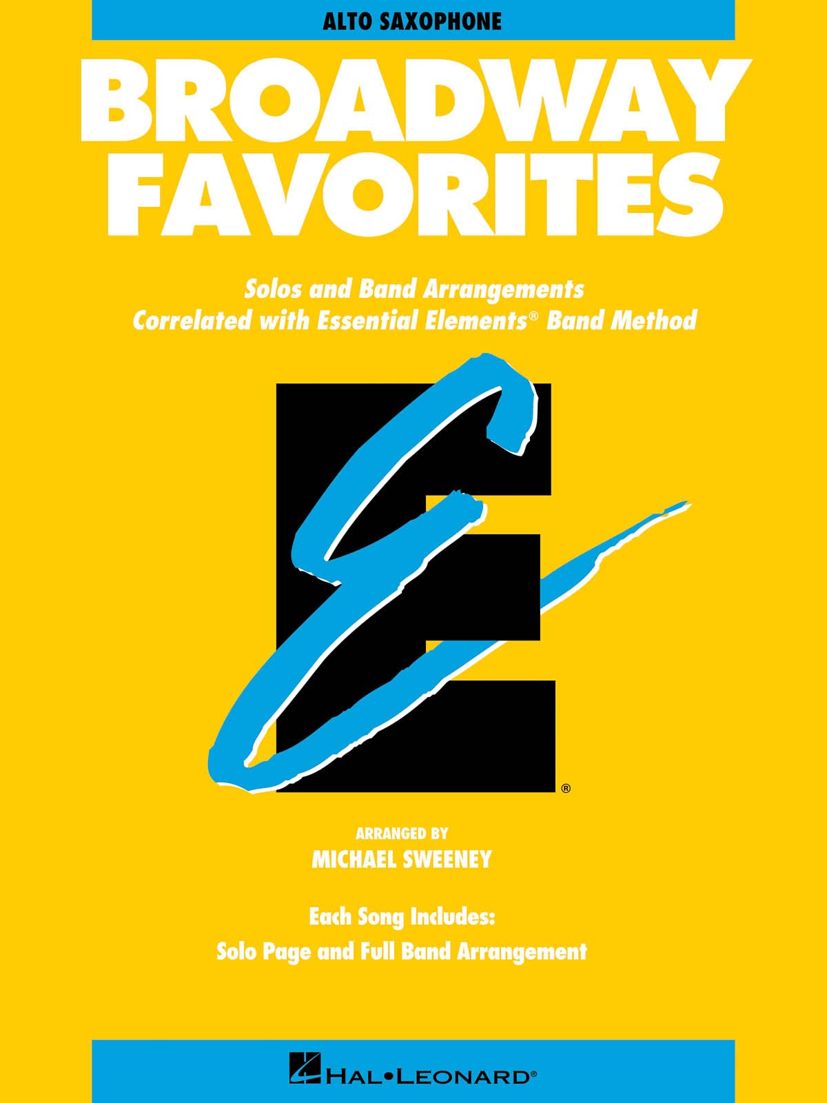 Essential Elements Broadway Favorites (Alto Sax). Concert Band. Part: Eb Alto Saxophone