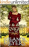 How to Keep a Knight (A Regency Romance Book): Tots of the Ton