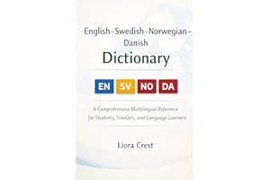 English–Swedish–Norwegian–Danish Dictionary: A Comprehensive Multilingual Reference for Students, Travelers, and Language Lea