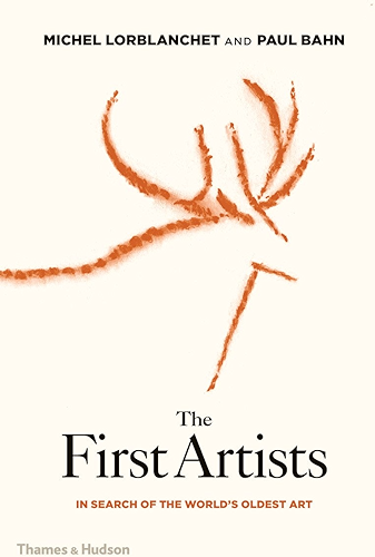 Download The First Artists: In Search of the World's Oldest Art (English Edition) PDF