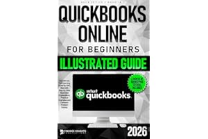 QuickBooks Online for Beginners Bible Edition [2 Books in 1]: The Ultimate Fast Learning Guide for QBO, filled with Step-by-S