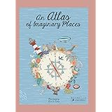 An Atlas of Imaginary Places