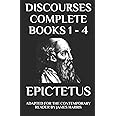 Discourses: Complete Books 1 - 4 - Adapted for the Contemporary Reader