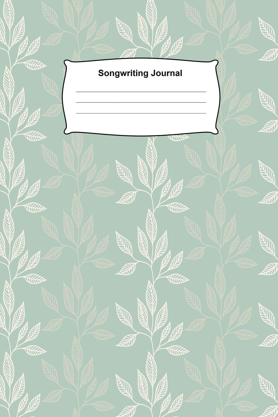 Songwriting Journal: Music Manuscript Paper, Staff Paper, Musicians Notebook (Music Composition Books) 6.14 x 9.21 inches, 100 pages