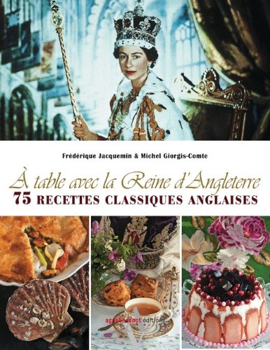 À table avec la reine d'Angleterre