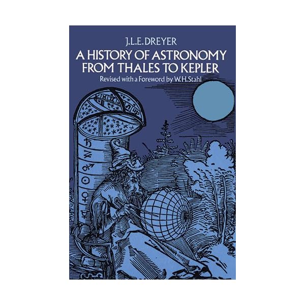A History of Astronomy from Thales to Kepler