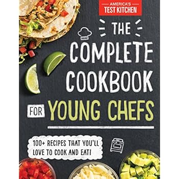 The Complete Cookbook for Young Chefs The Complete Cookbook for Young Chefs