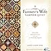 The Farmer's Wife Sampler Quilt: Letters from 1920s Farm Wives and the 111 Blocks They Inspired by Laurie Aaron Hird