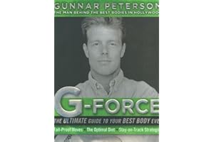 G-Force: The Ultimate Guide to Your Best Body Ever