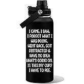WWHSAI 32oz Tumbler I Came I Saw I Forgot What I Was Doing Stainless Steel Insulated Water Bottle Birthday Funny Gifts for Men Dad Father Grandpa Elderly Senior Citizen