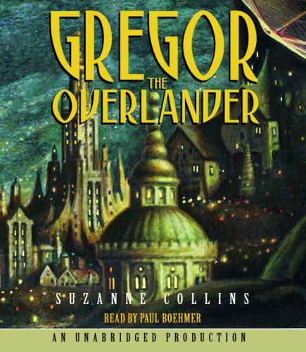 By Suzanne Collins Gregor The Overlander Underland Chronicles Audio Cd Amazon Com Books