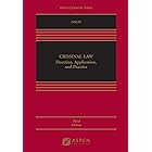 Criminal Law: Doctrine, Application, and Practice (Aspen Casebook Series)