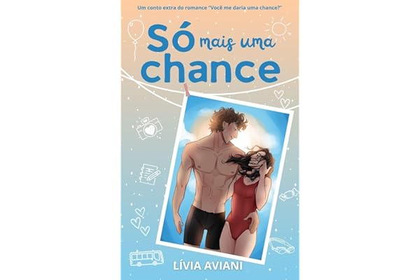 Só mais uma chance: conto extra do romance adolescente 