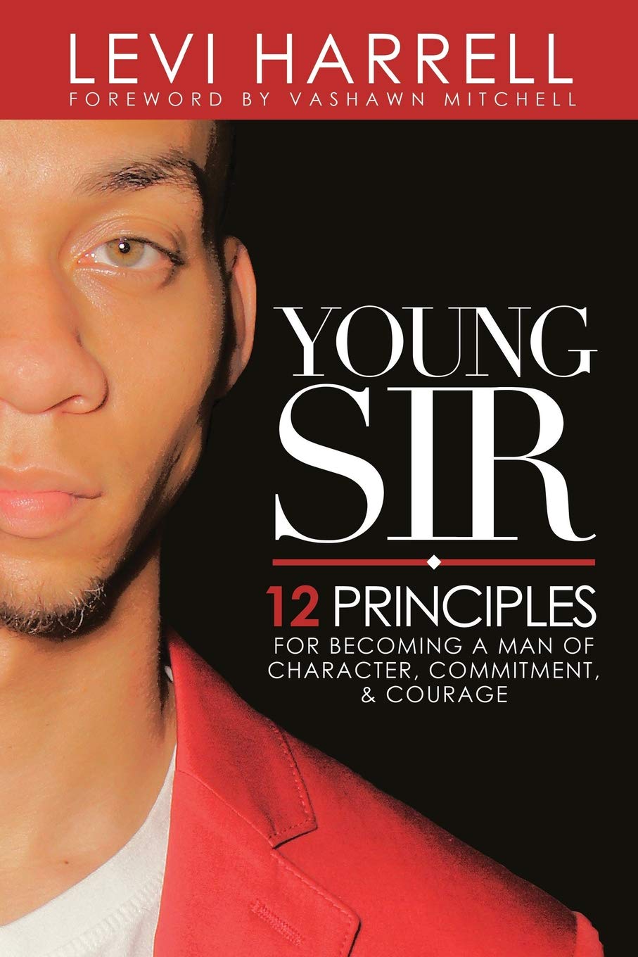 Becoming Character a Young 12 Principles Sir: Man ... of for Man Sir: of Principles Character a Becoming for 12 ... Young