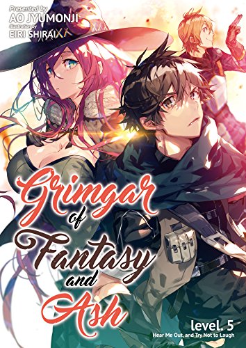 Grimgar of Fantasy and Ash: Volume 5 Grimgar of Fantasy and Ash: Volume 5