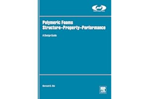 Polymeric Foams Structure-Property-Performance: A Design Guide
