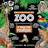 Une Saison au zoo : Le grand livre des pourquoi by