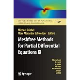 Meshfree Methods for Partial Differential Equations IX (Lecture Notes in Computational Science and Engineering, 129)