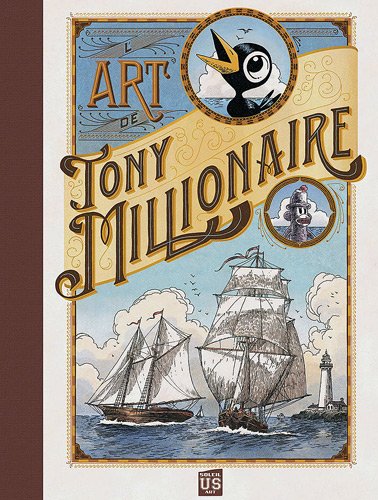 L' art de Tony Millionaire