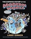 The Cartoon History of the Modern World: From Columbus to the Constitution: 1 (Cartoon Guide Series) by Larry Gonick (2006-11-02)