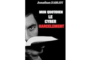 Mon quotidien le cyberharcèlement