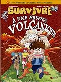 Survivre à une éruption volcanique by