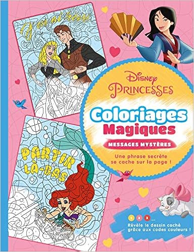 Disney Princesses Coloriages Magiques Messages Mysteres Messages Mysteres French Edition 9782017091806 Amazon Com Books