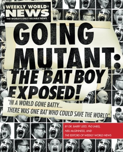 Going Mutant: The Bat Boy Exposed!