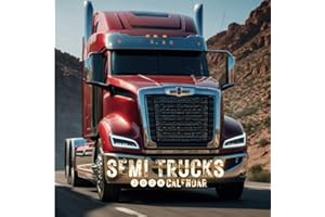 2024 Semi Trucks Calendar: Stay Organized with this Big Rigs From January to December, 8.5 x 8.5 Inch Size, Open Road Ideal f