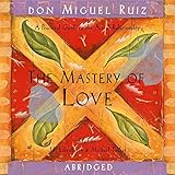 Image de The Mastery of Love: A Practical Guide to the Art of Relationship