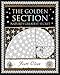 Golden Section: Nature's Greatest Secret (Wooden Books Gift Book)