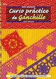Curso práctico de ganchillo / Crochet Workshop (Crea con patrones; Serie: Ganchillo) (Spanish Edition) by 