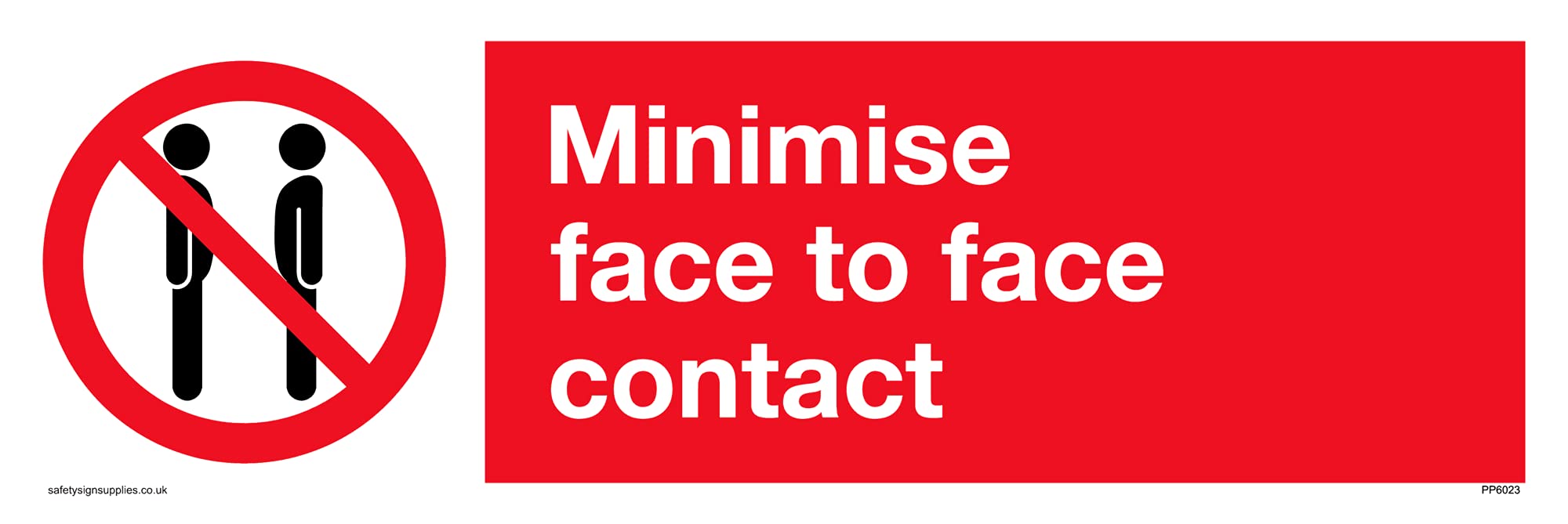 Pack of five - Minimise face to face contact with prohibiton symbol Sign - 300x100mm - L31
