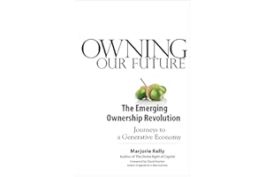 Owning Our Future: The Emerging Ownership Revolution