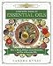 Llewellyn's Complete Book of Essential Oils: How to Blend, Diffuse, Create Remedies, and Use in Ever by Sandra Kynes