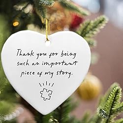 Thank You for Being Such An Important Piece Of My