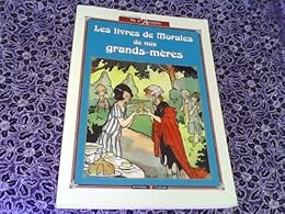 Les  livres de morale de nos grands-mères
