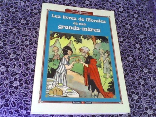 Les  livres de morale de nos grands-mères