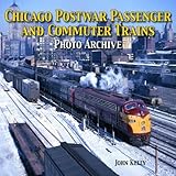 Front cover for the book Chicago Postwar Passenger and Commuter Trains by John Kelly