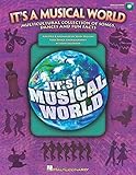 It's a Musical World: Multicultural Collection of Songs, Dances and Fun Facts by 