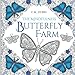The Mindfulness Butterfly Farm: A Mindfulness Colouring Book: an adult butterfly colouring book with inspirational quotes by C M Stokes, Christopher Mark Stokes