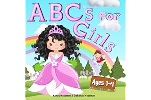ABC's for Girls Book for 1-4 Year Old Girl: Learn with Princesses, Mermaids and Unicorns ABC Book for Preschoolers with Flash Cards and Numbers for Toddlers