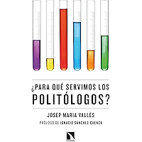 ¿Para qué servimos los politólogos? (Mayor nº 784) (Spanish Edition) book cover