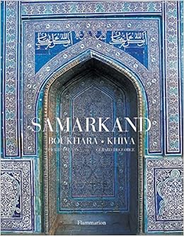 Samarkand Bukhara Khiva Langue Anglaise Amazon De Chuvin Pierre Degeorge Gerard Fremdsprachige Bucher Samarkand Bukhara Khiva Langue Anglaise Amazon De Chuvin Pierre Degeorge Gerard Fremdsprachige Bucher