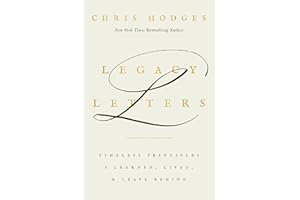 Legacy Letters: Timeless Principles I Learned, Lived, and Leave Behind