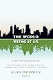 The World Without Us